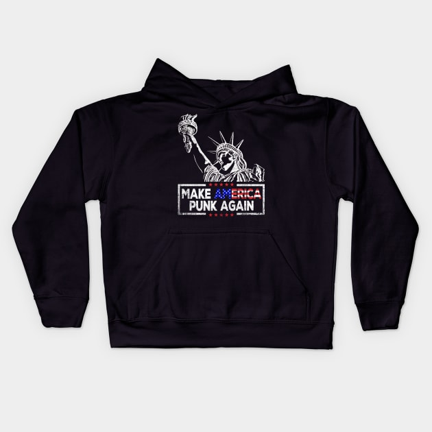 Make America Punk Again Kids Hoodie by phughes1980